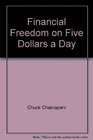 Financial Freedom on Five Dollars a Day