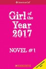 American Girl: Girl of the Year: 2017, Novel 1 (American Girl Today)