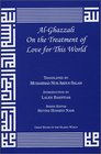 AlGhazzali On the Treatment of Love for This World