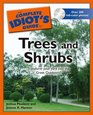 The Complete Idiot's Guide to Trees and Shrubs