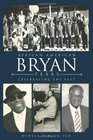 African Americans in Bryan Texas Celebrating the Past