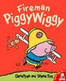 Fireman Piggywiggy