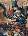 The Virgin Saints and Angels South American Paintings 16001825 from the Thoma Collection