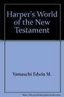 Harper's world of the New Testament