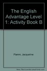 The English Advantage Activity Book Level 1B