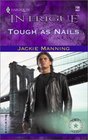 Tough as Nails (Men on a Mission) (Harlequin Intrigue, No 708)