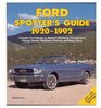 Ford Spotter's Guide 19201992/Includes Ford Model A Model T Mustang Thunderbird Pickup Trucks Ranchero Bronco and Many More