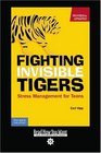 Fighting Invisible Tigers  Stress Management for Teens