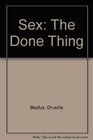 Sex The Done Thing