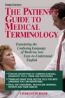 The Patient's Guide to Medical Terminology