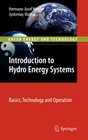 Introduction to Hydro Energy Systems Basics Technology and Operation