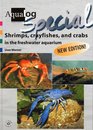Aqualog Special: Shrimps, Crayfishes, and Crabs in the Freshwater Aquarium, New Revised Edition