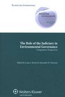 The Role of Judiciary in Enviromental Governance Comparative Perspectives