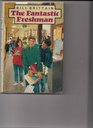 The Fantastic Freshman A Novel