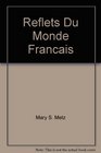 Reflets Du Monde Francais