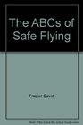 The ABCs of Safe Flying