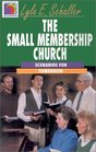 The Small Membership Church Scenarios for Tomorrow