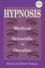 Hypnosis Medical Scientific or Occultic