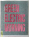 Green Electronic Morning David Austen
