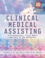 Clinical Medical Assisting A Professional Field Smart Approach to the Workplace