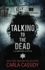 Talking to The Dead A JJ and Izzy Suspense