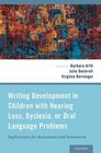 Writing Development in Children with Hearing Loss Dyslexia or Oral Language Problems Implications for Assessment and Instruction