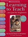 Learning To Teach Not Just For Beginner 3rd Editions Not Just For Beginner 3rd Editions