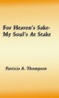 For Heaven's SakeMy Soul's at Stake