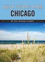 Quick Escapes From Chicago 6th The Best Weekend Getaways