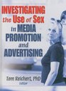 Investigating the Use of Sex in Media Promotion and Advertising