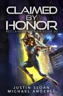 Claimed By Honor A Kurtherian Gambit Series