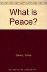 What Is Peace