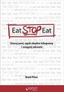 Eat Stop Eat Stosuj post zgub zbedne kilogramy i osiagnij zdrowie
