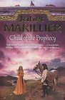 CHILD OF THE PROPHECY: BOOK THREE OF THE SEVENWATERS TRILOGY.