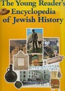 The Young Readers' Encyclopedia of Jewish History