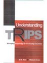 Understanding Trips Managing Knowledge in Developing Countries