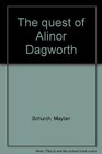 The quest of Alinor Dagworth