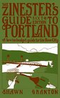 The Zinester's Guide to Portland A Low/No Budget Guide to The Rose City