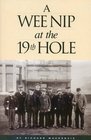 A Wee Nip at the 19th Hole A History of the St Andrews Caddie