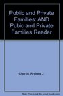 Public and Private Families AND Pubic and Private Families Reader