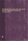 Internationalism and the State in the Twentieth Century