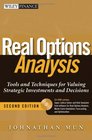 Real Options Analysis Tools and Techniques for Valuing Strategic Investment and Decisions 2nd Edition