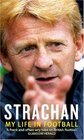 Strachan My Life in Football