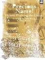 Precious Name Hymns Exalting the Christ