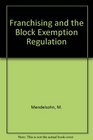 Franchising and the Block Exemption Regulation