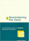 Remembering the Kanji II A Systematic Guide to Reading Japanese Characters