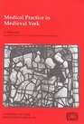 Medical Practice in Medieval York