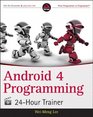 Android 4 Programming 24Hour Trainer