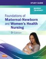Study Guide for Foundations of MaternalNewborn and Women's Health Nursing 6e