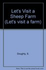 Let's Visit a Sheep Farm